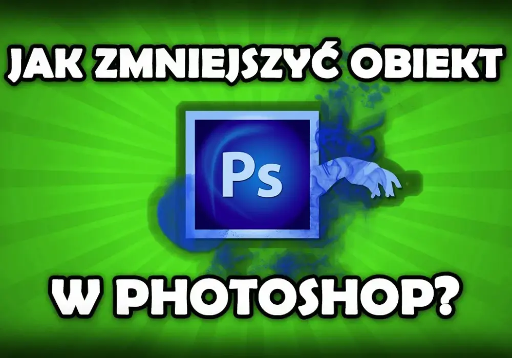 Jak zmniejszyć coś w Photoshopie i zachować wysoką jakość obrazu